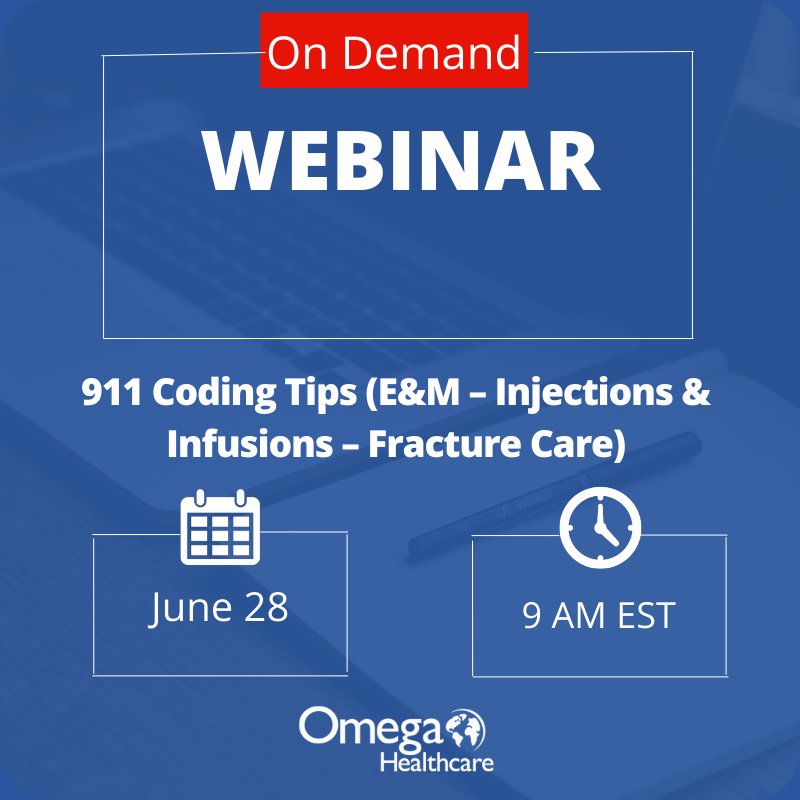 911 Coding Tips (E&M – Injections & Infusions – Fracture Care)